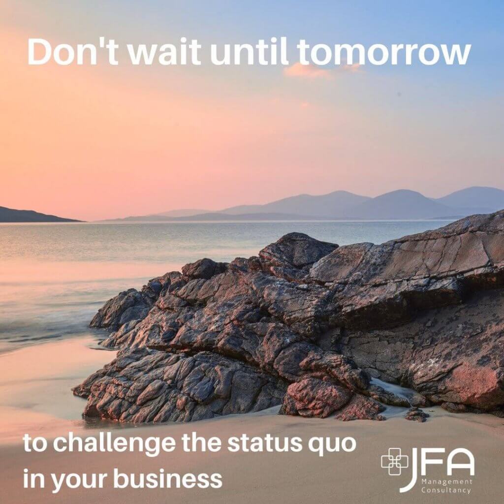 Motivational Quote - JFA, Jane Fisher Associates, Management Consultants, Leadership & Managing Change